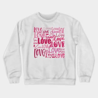 Love is the biggest word , Valentine graphic greeting in pink and red with cute cats Crewneck Sweatshirt